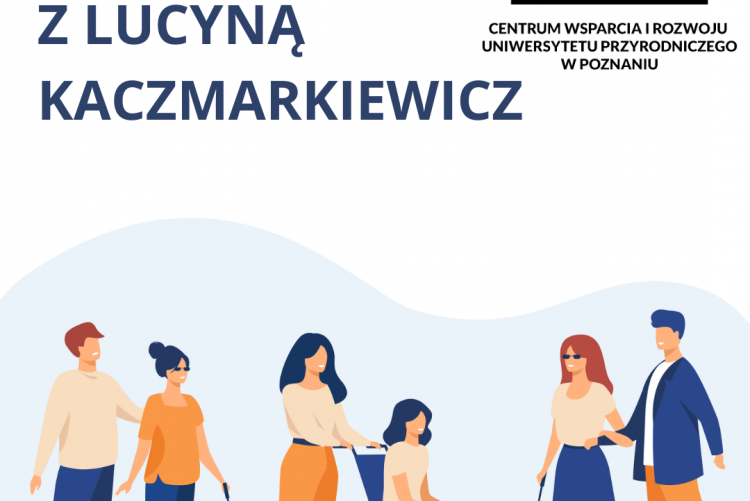 Grafika - 3 osoby niepełnosprawne z aststentami, napis "Spotkania z Lucyną Kaczmarkiewicz" i logo CWR